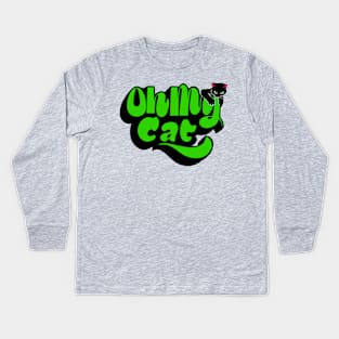 Oh my cat Kids Long Sleeve T-Shirt